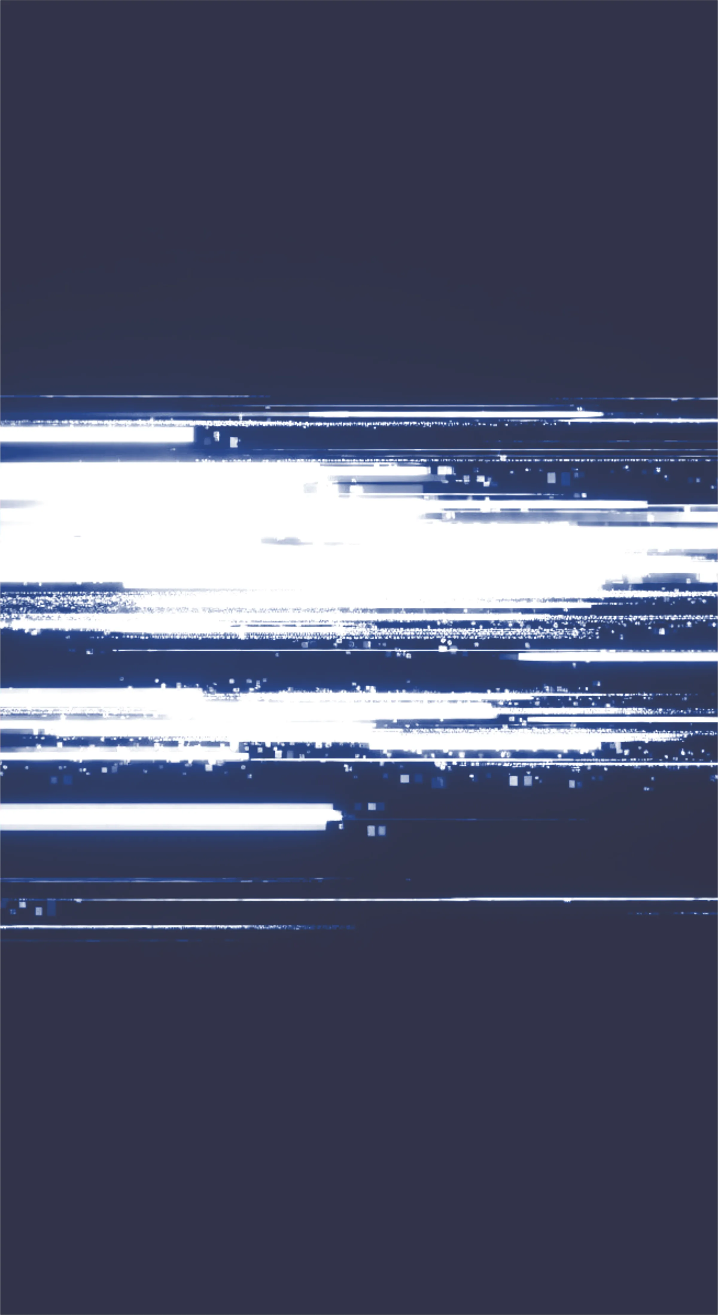 Horizontal white and pale-blue digital glitch streaks across a dark indigo field.